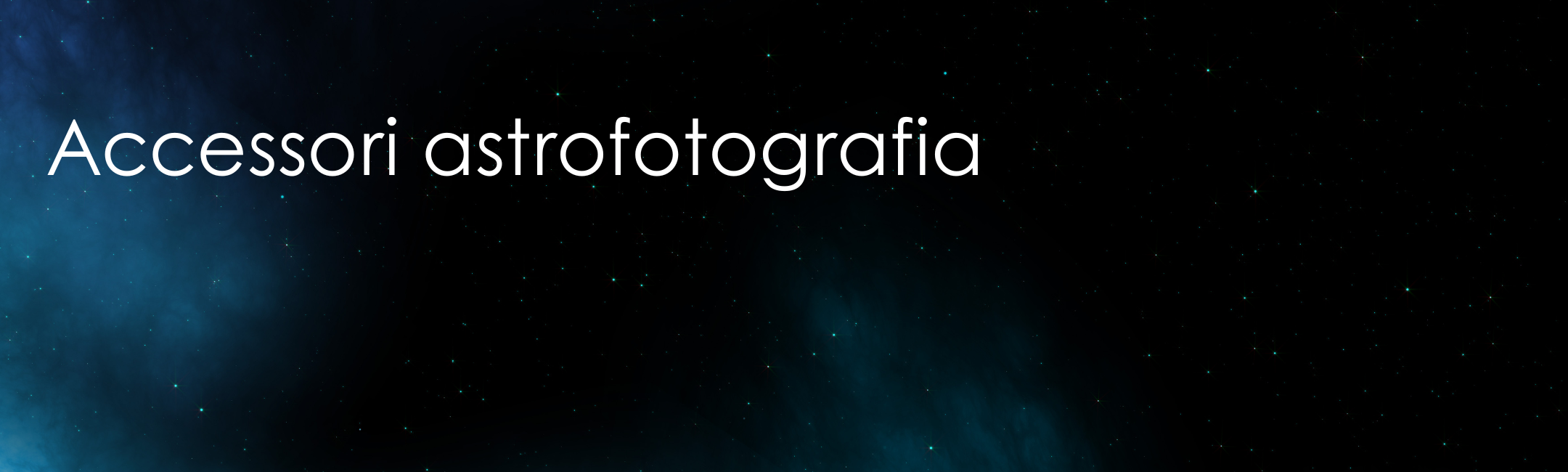 Accessori Astrofotografia