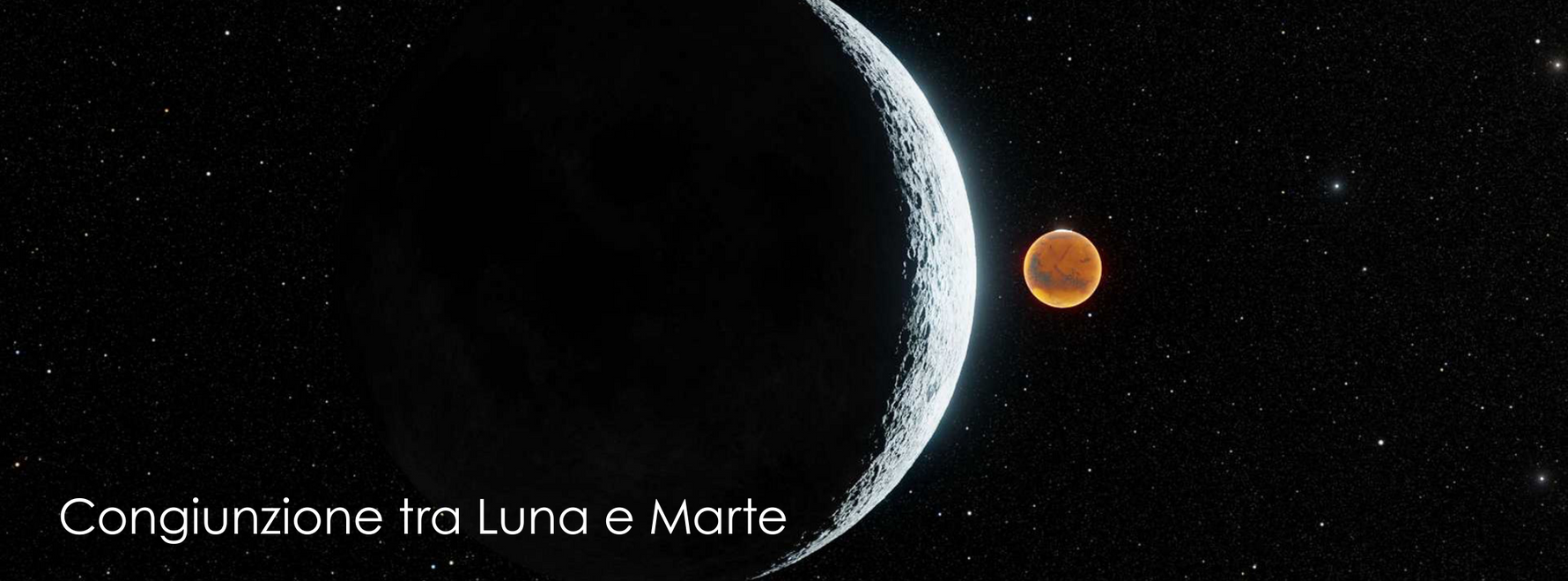 Congiunzione Luna e Marte - Domenica 1° Giugno 2025 APERTURA STRAORDINARIA